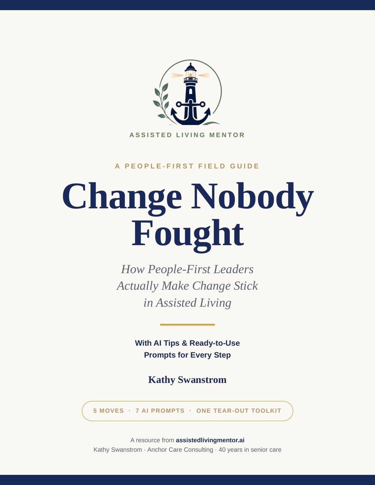 Change Nobody Fought — a people-first change-leadership field guide for assisted living